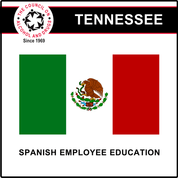 Tennessee Spanish Drug Free Workplace Education